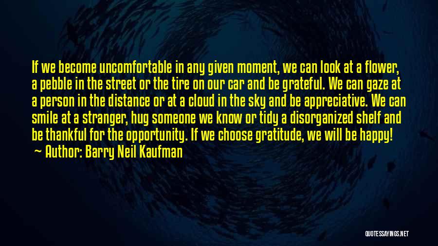 Cloud And Sky Quotes By Barry Neil Kaufman