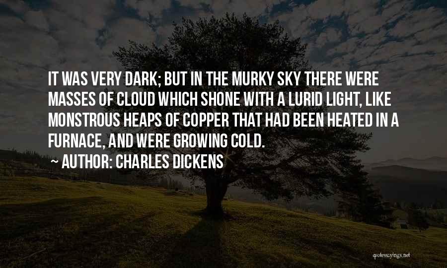 Cloud And Sky Quotes By Charles Dickens