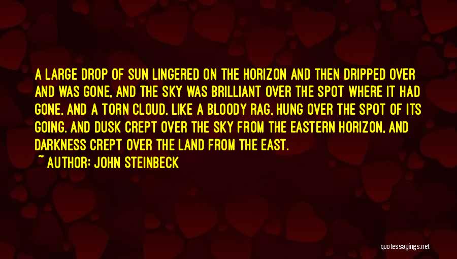 Cloud And Sky Quotes By John Steinbeck