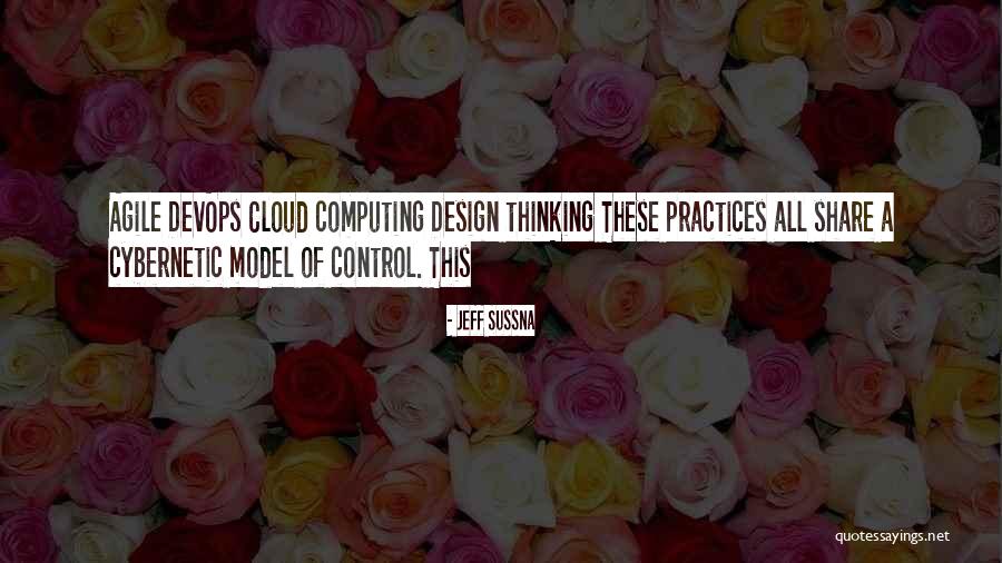 Cloud Computing Quotes By Jeff Sussna Cloud Computing Quotes By Jeff Sussna