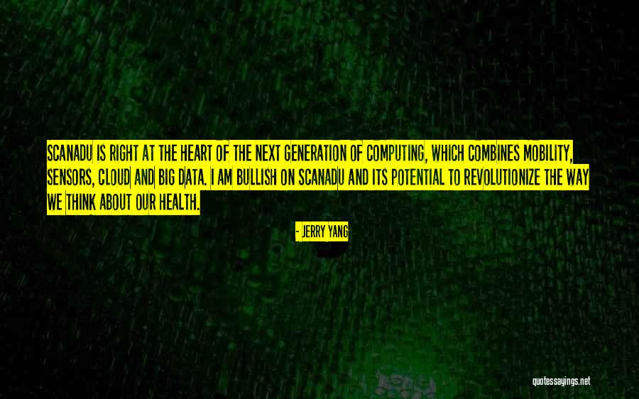 Cloud Computing Quotes By Jerry Yang Cloud Computing Quotes By Jerry Yang