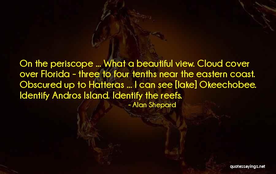 Cloud Cover Quotes By Alan Shepard