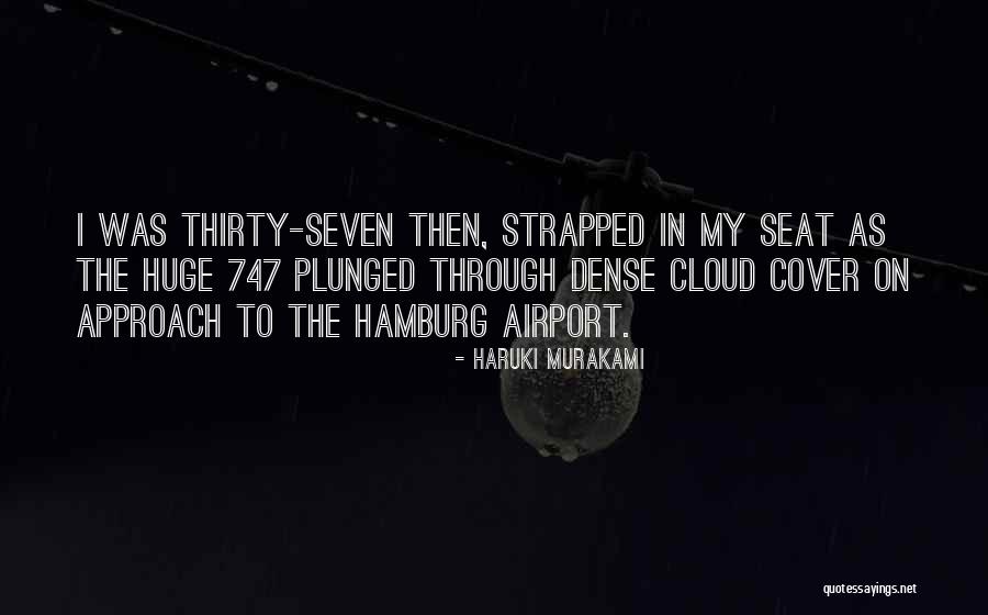 Cloud Cover Quotes By Haruki Murakami