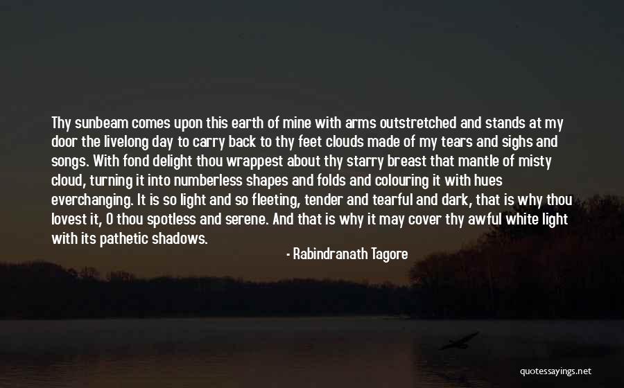 Cloud Cover Quotes By Rabindranath Tagore