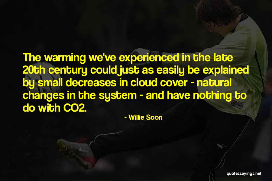 Cloud Cover Quotes By Willie Soon