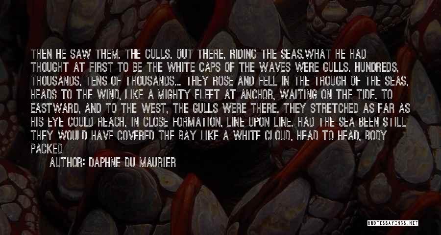 Cloud Formation Quotes By Daphne Du Maurier