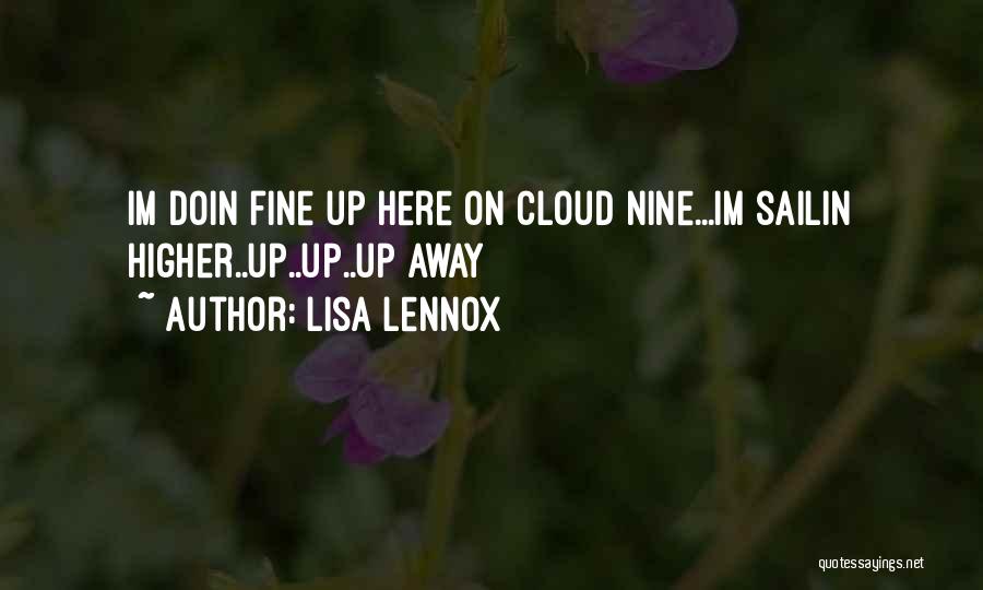 Cloud Nine Quotes By Lisa Lennox