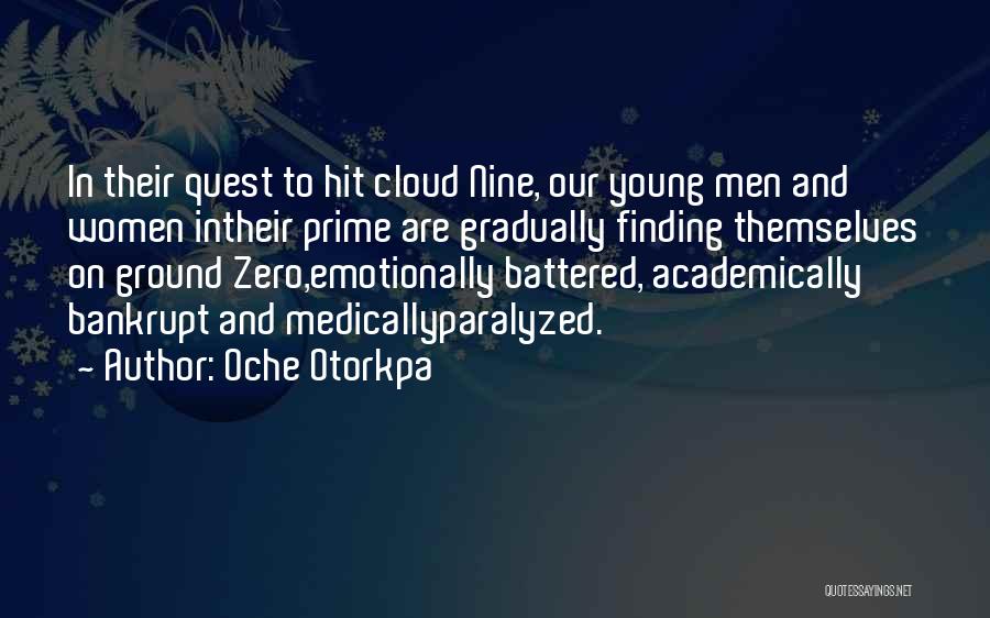 Cloud Nine Quotes By Oche Otorkpa