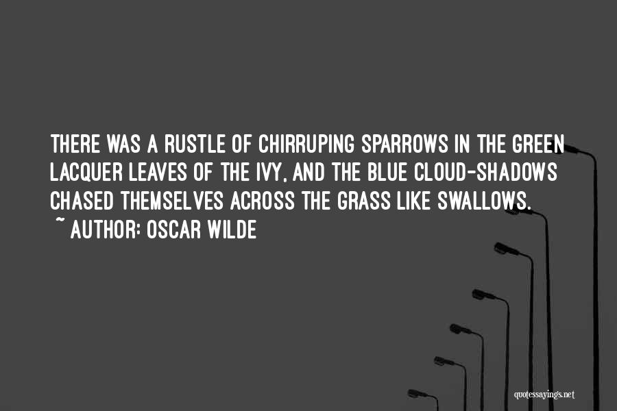 Cloud Of Sparrows Quotes By Oscar Wilde