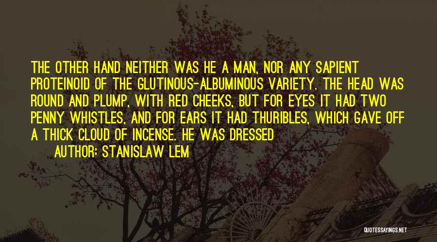 Cloud Over Your Head Quotes By Stanislaw Lem