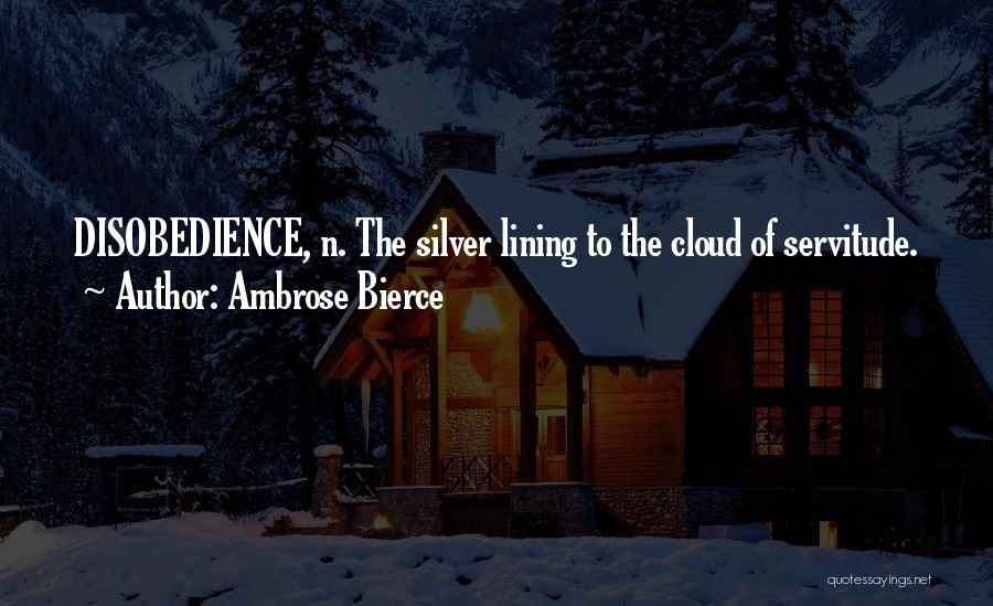 Cloud Silver Lining Quotes By Ambrose Bierce