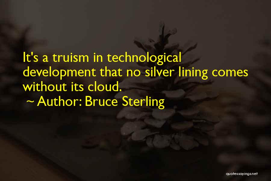 Cloud Silver Lining Quotes By Bruce Sterling