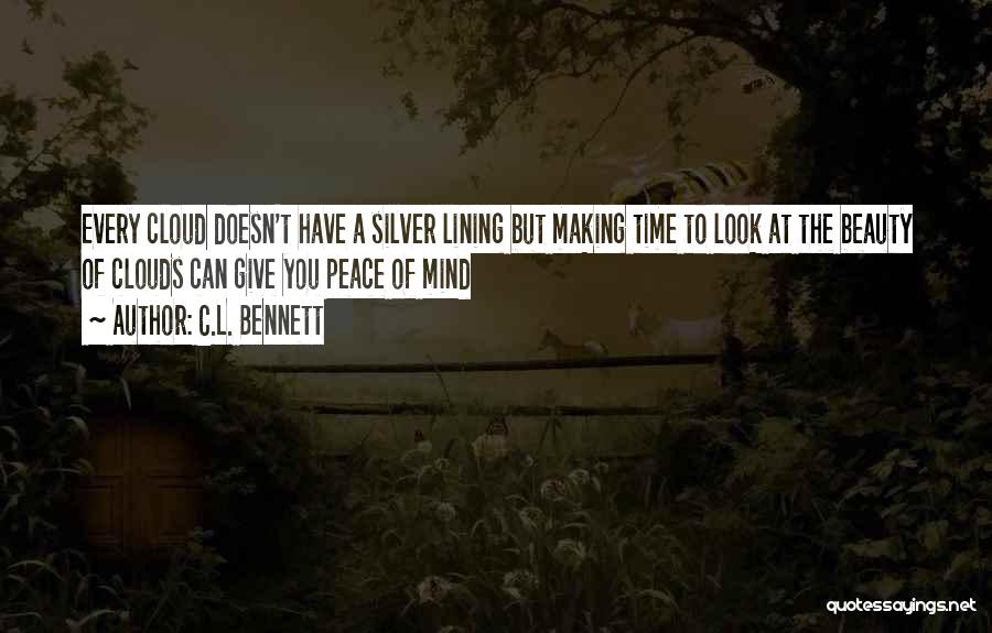 Cloud Silver Lining Quotes By C.L. Bennett