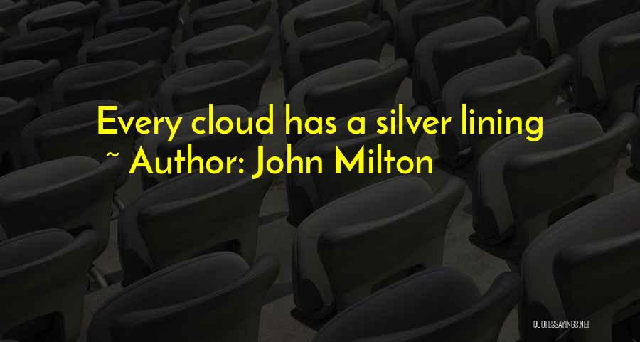 Cloud Silver Lining Quotes By John Milton