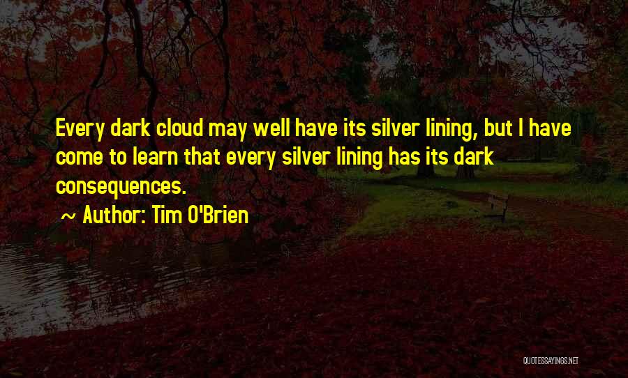 Cloud Silver Lining Quotes By Tim O'Brien