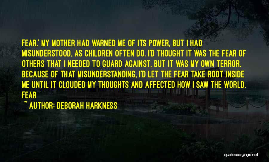 Clouded Thoughts Quotes By Deborah Harkness