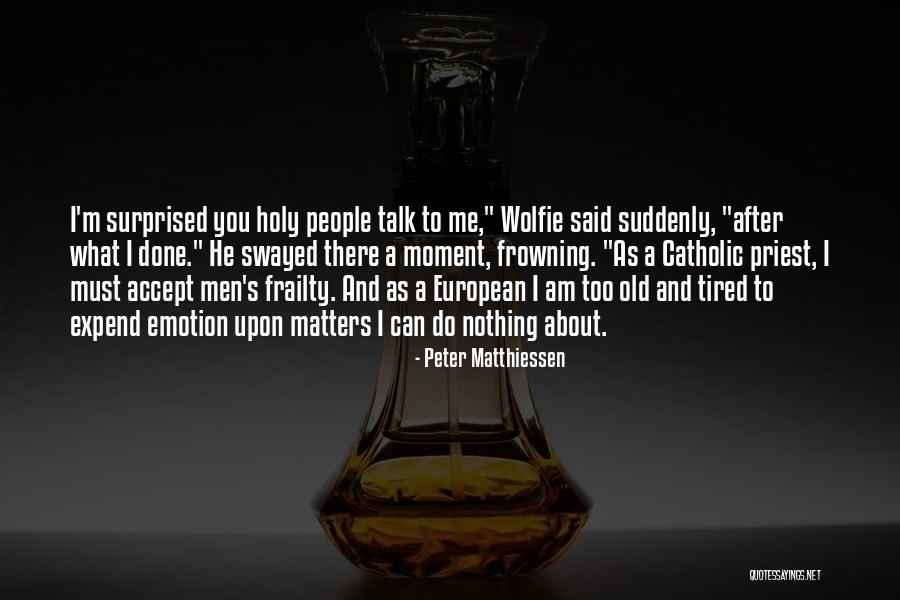 Cloudhead Live Rank Quotes By Peter Matthiessen Cloudhead Live Rank Quotes By Peter Matthiessen
