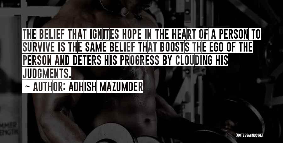 Clouding Judgement Quotes By Adhish Mazumder