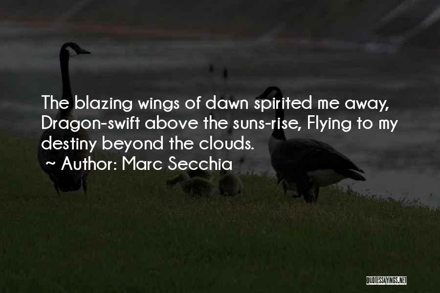 Clouds Above Quotes By Marc Secchia
