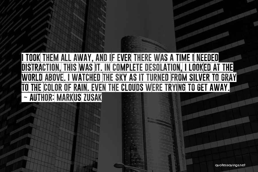 Clouds Above Quotes By Markus Zusak