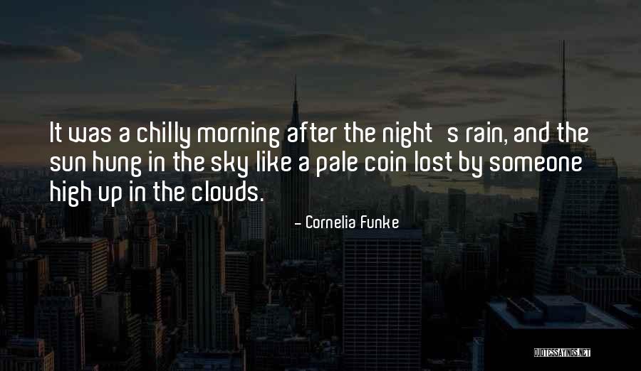 Clouds After Rain Quotes By Cornelia Funke