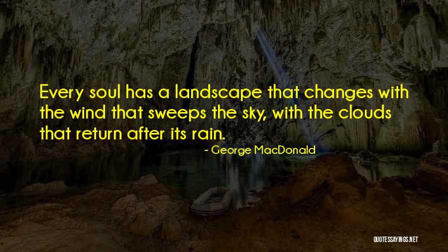 Clouds After Rain Quotes By George MacDonald