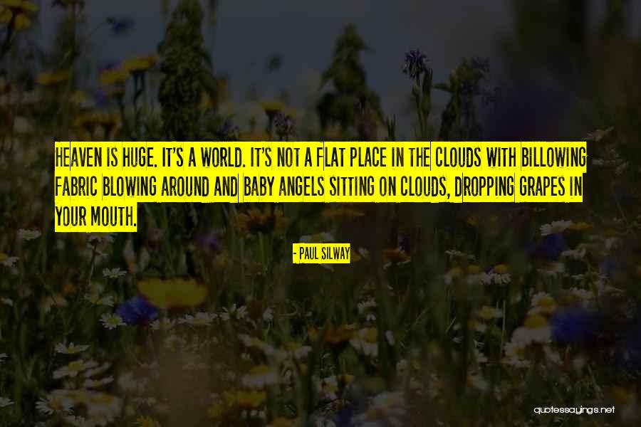 Clouds And Angels Quotes By Paul Silway Clouds And Angels Quotes By Paul Silway