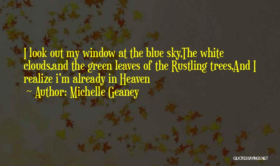 Clouds And Blue Sky Quotes By Michelle Geaney