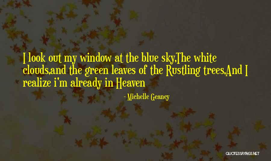 Clouds And Blue Sky Quotes By Michelle Geaney