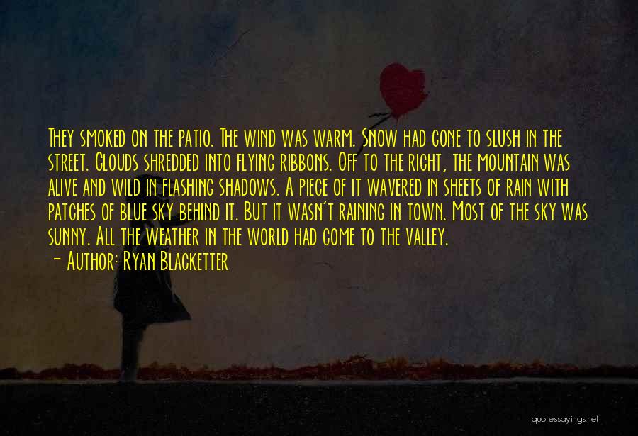 Clouds And Blue Sky Quotes By Ryan Blacketter