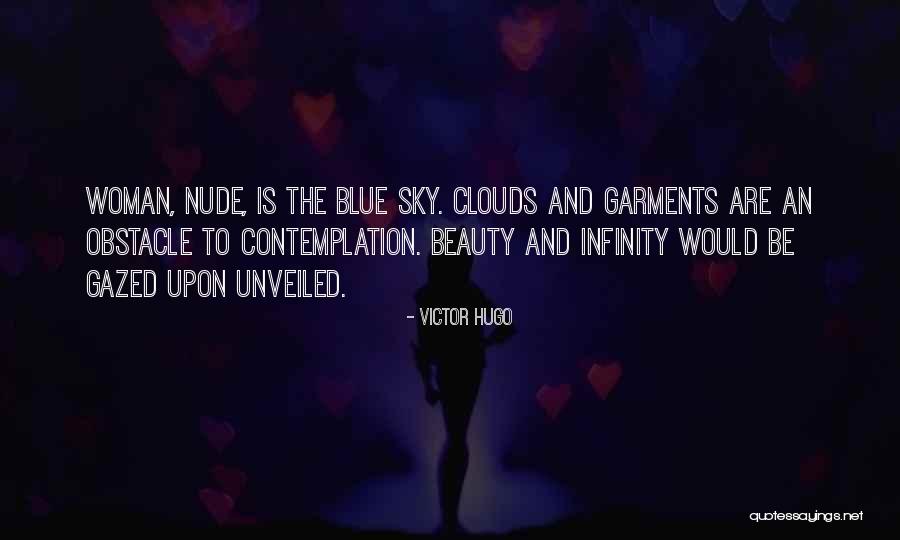 Clouds And Blue Sky Quotes By Victor Hugo