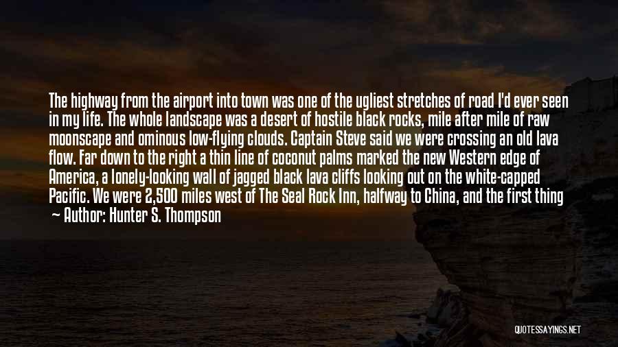 Clouds And Flying Quotes By Hunter S. Thompson