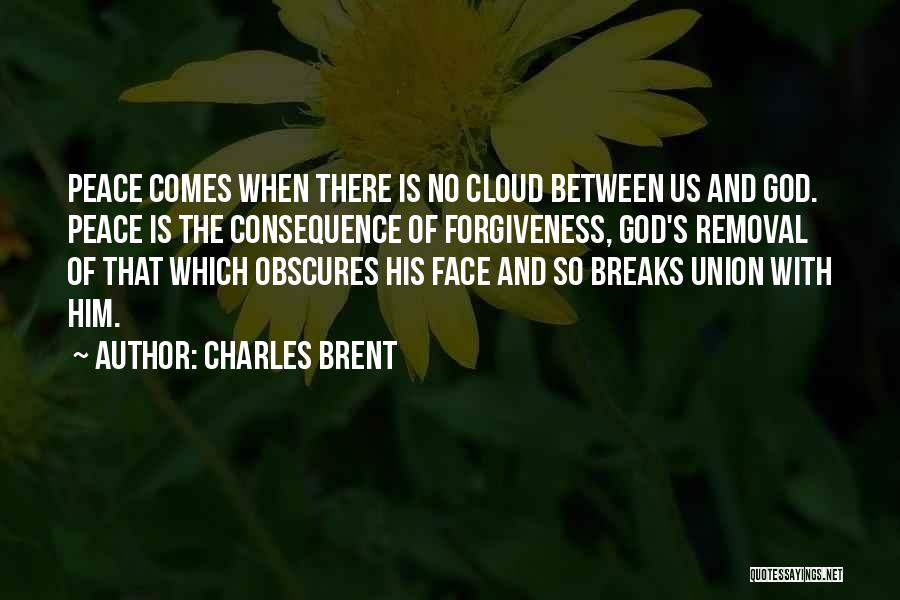 Clouds And God Quotes By Charles Brent