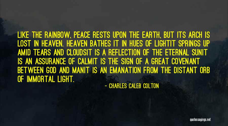 Clouds And Heaven Quotes By Charles Caleb Colton Clouds And Heaven Quotes By Charles Caleb Colton