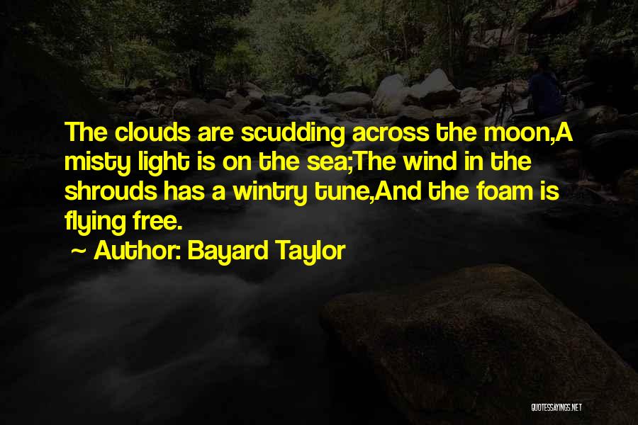 Clouds And Light Quotes By Bayard Taylor