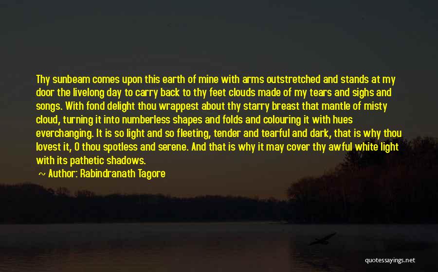 Clouds And Light Quotes By Rabindranath Tagore