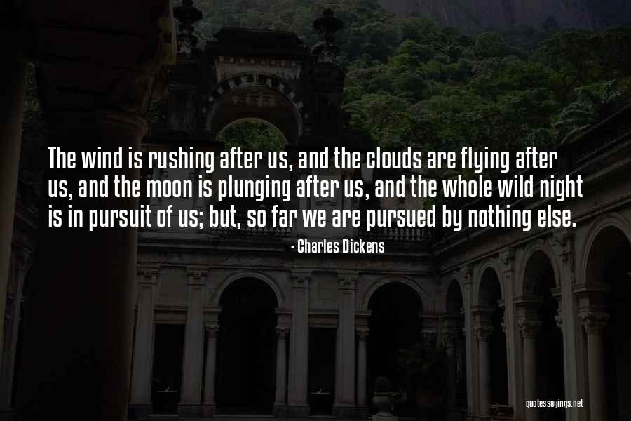 Clouds And Moon Quotes By Charles Dickens Clouds And Moon Quotes By Charles Dickens