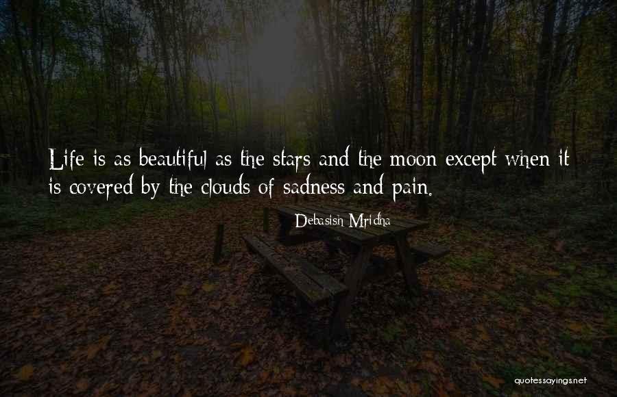 Clouds And Moon Quotes By Debasish Mridha Clouds And Moon Quotes By Debasish Mridha