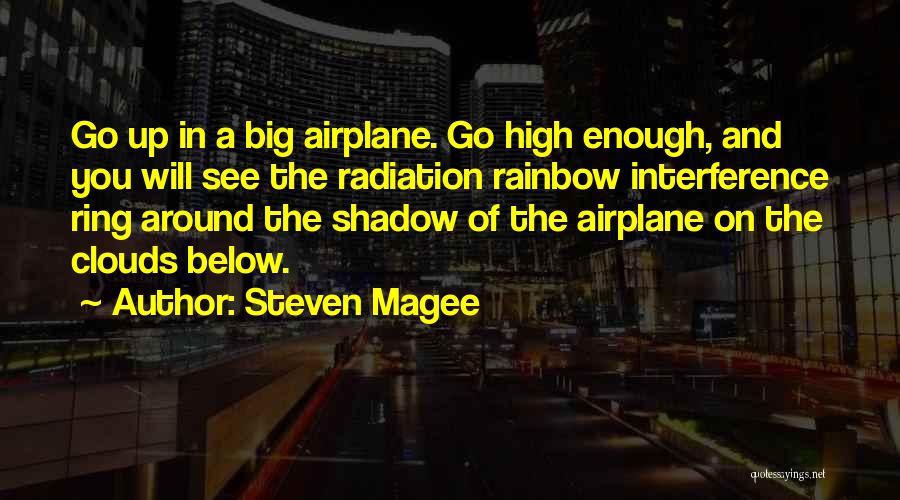 Clouds And Rainbow Quotes By Steven Magee