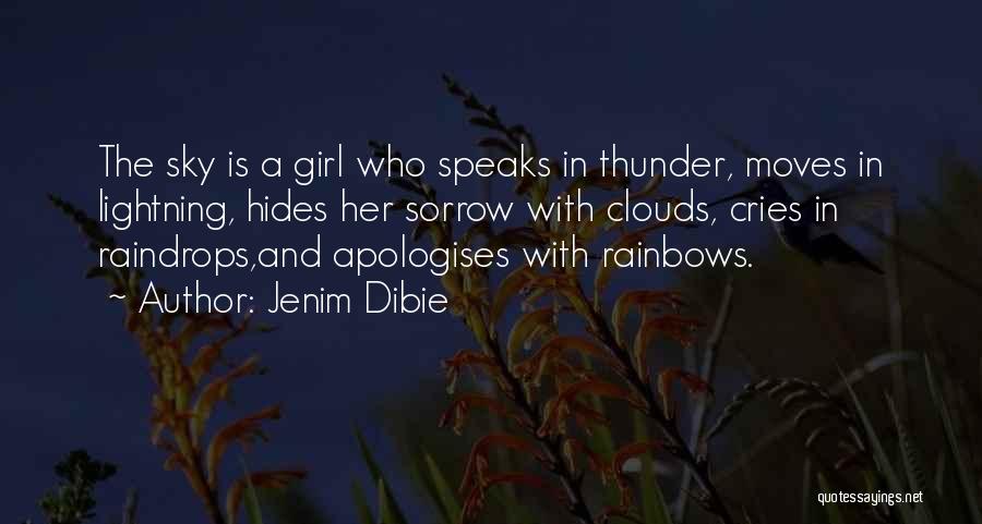 Clouds And Rainbows Quotes By Jenim Dibie