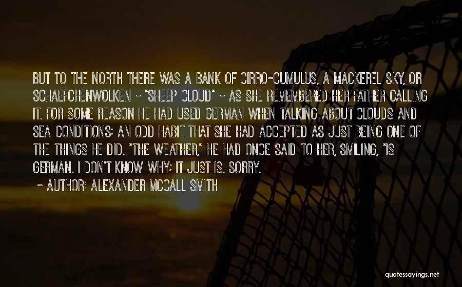 Clouds And Sea Quotes By Alexander McCall Smith