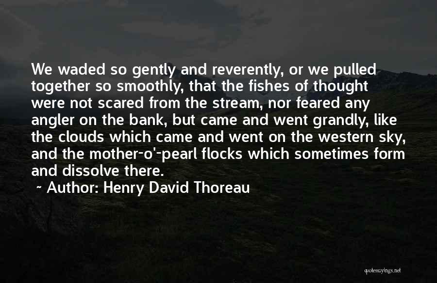 Clouds And Sea Quotes By Henry David Thoreau