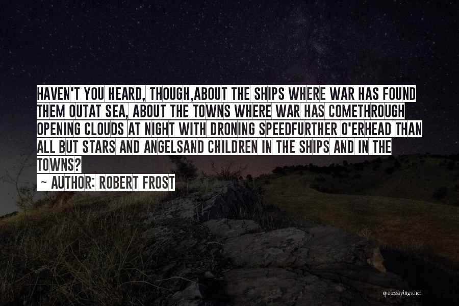 Clouds And Sea Quotes By Robert Frost