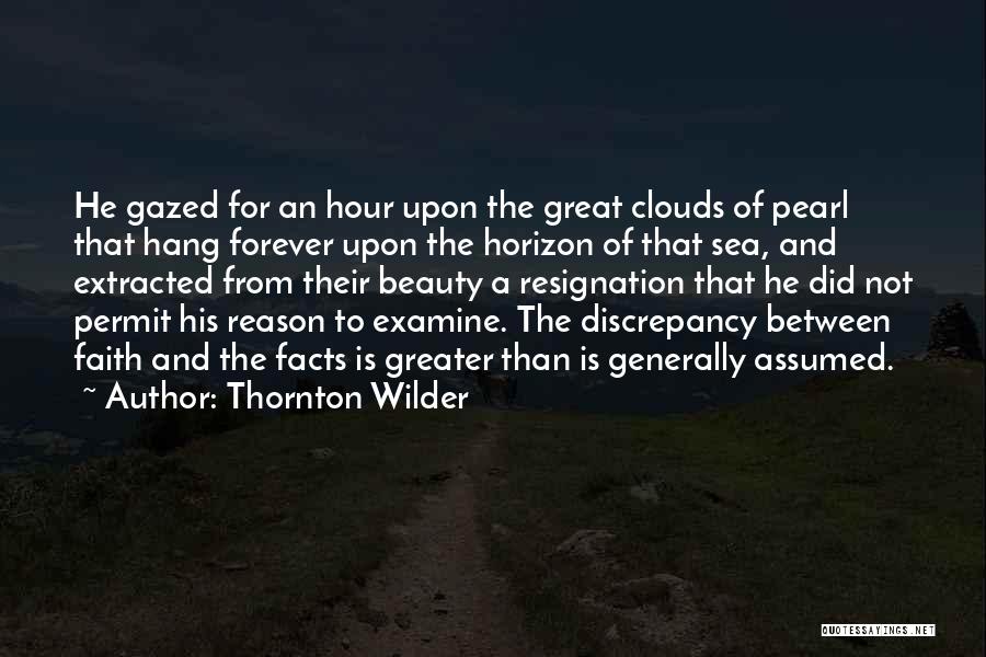Clouds And Sea Quotes By Thornton Wilder