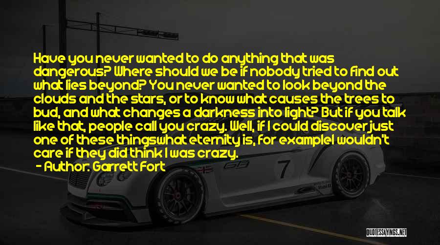 Clouds And Stars Quotes By Garrett Fort Clouds And Stars Quotes By Garrett Fort