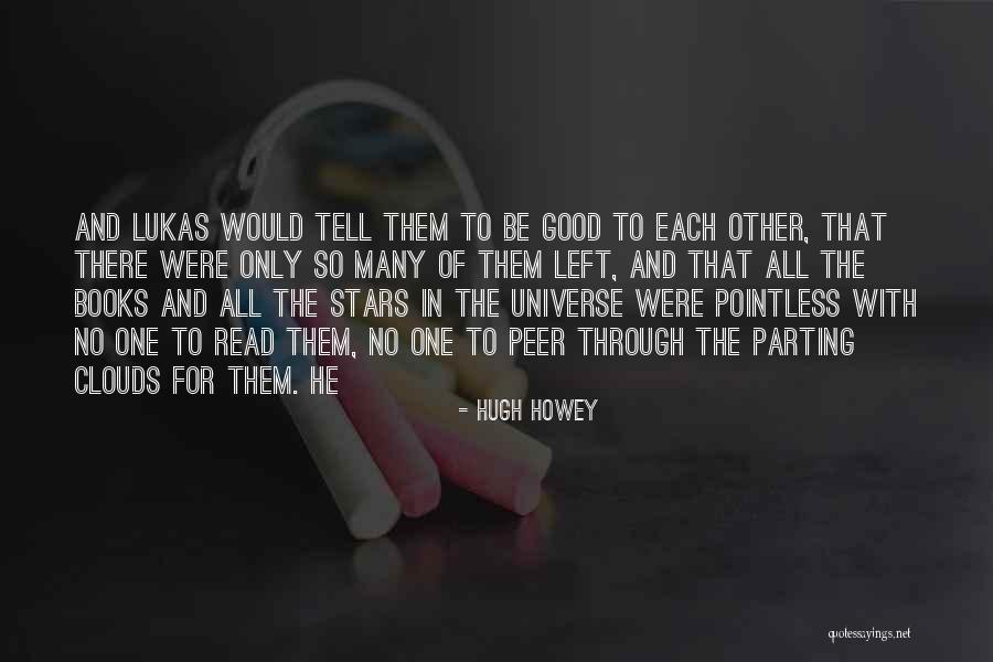 Clouds And Stars Quotes By Hugh Howey