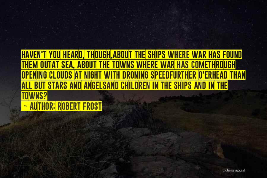Clouds And Stars Quotes By Robert Frost