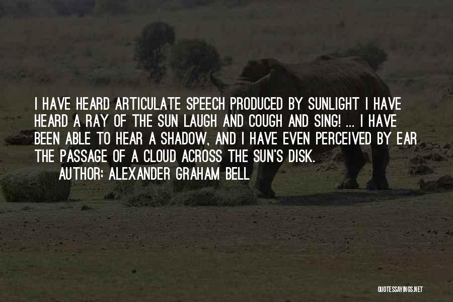 Clouds And Sun Quotes By Alexander Graham Bell