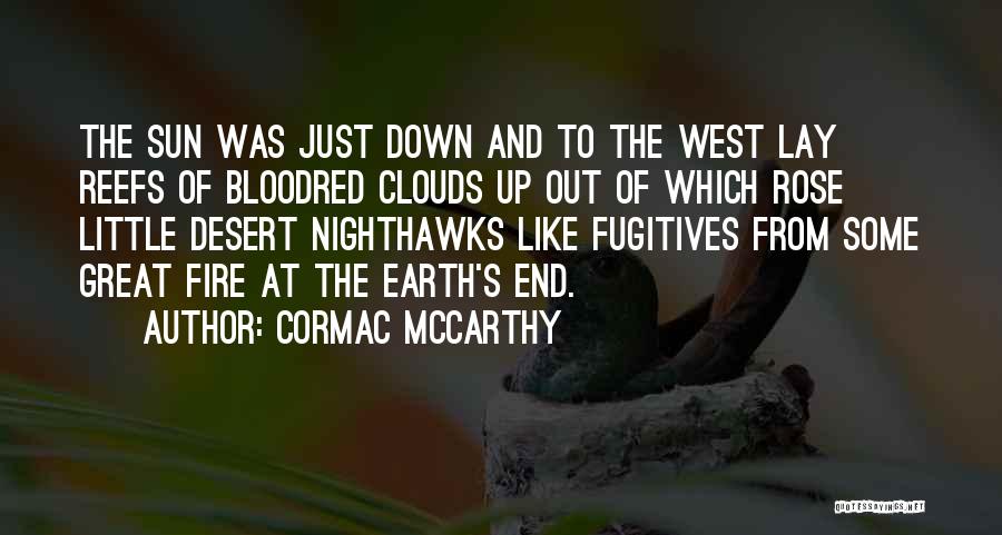 Clouds And Sun Quotes By Cormac McCarthy