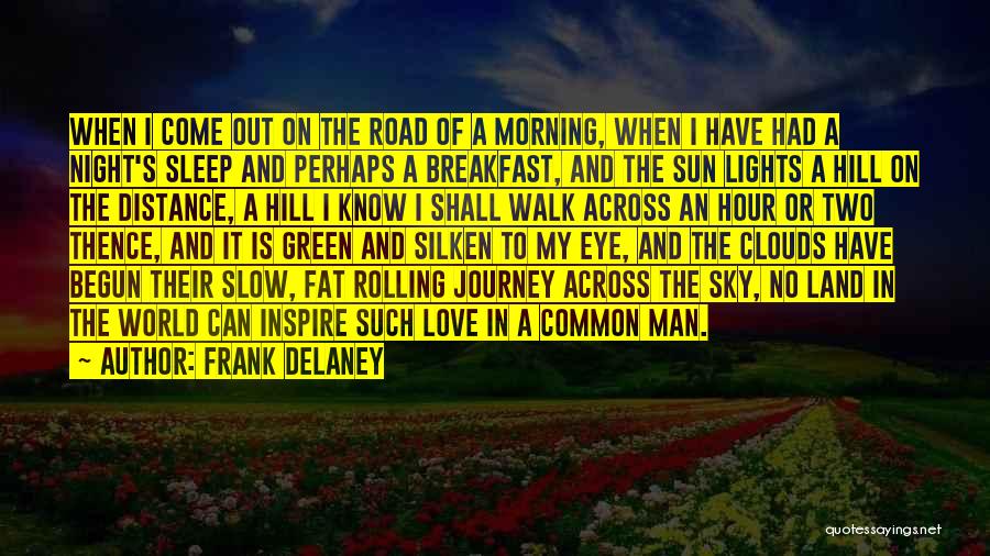 Clouds And Sun Quotes By Frank Delaney